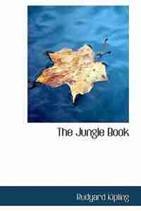 The Jungle Book by Rudyard Kipling