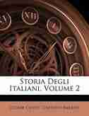 Storia Degli Italiani, Volume 2 by Cesare Cant·