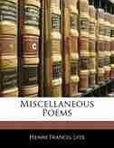 Miscellaneous Poems by Henry Francis Lyte