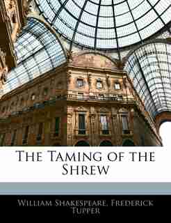 The Taming Of The Shrew by William Shakespeare
