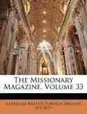 The Missionary Magazine, Volume 33 de American Baptist Foreign Mission Society