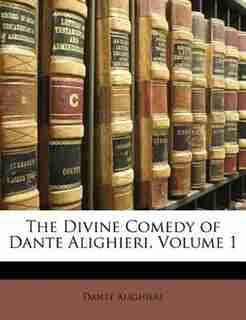 The Divine Comedy of Dante Alighieri, Volume 1 de Dante Alighieri