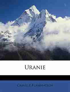Uranie by Camille Flammation