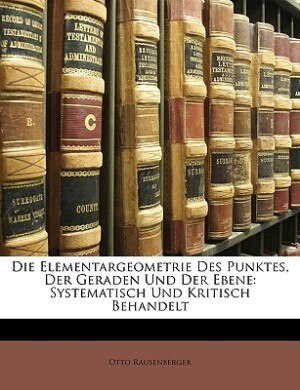 Die Elementargeometrie Des Punktes Der Geraden Und Der Ebene Paperback | Indigo Chapters