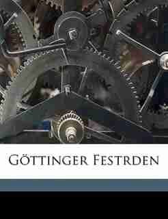 Göttinger Festrden by Ernst Curtius