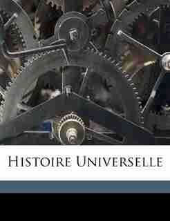 Histoire Universelle by Cesare Cantù