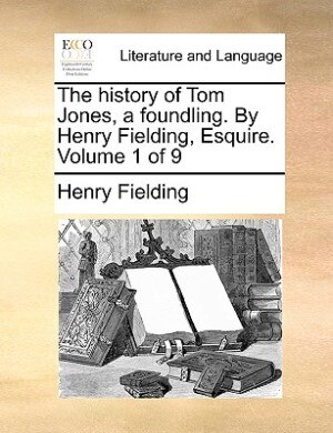 The History Of Tom Jones A Foundling by Henry Fielding Paperback | Indigo Chapters