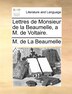 Lettres De Monsieur De La Beaumelle A M. De Voltaire. Paperback | Indigo Chapters