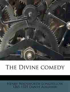 The Divine comedy de Henry Wadsworth Longfellow