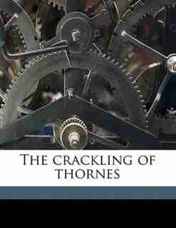 The Crackling Of Thornes by 1869-1952 Dum-dum