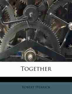 Together by Robert Herrick