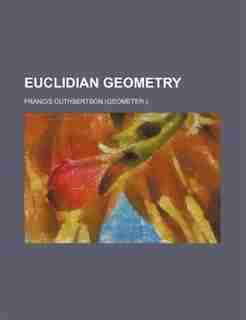 Euclidian geometry by Francis Cuthbertson
