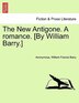 The New Antigone. A Romance. [by William Barry. Paperback | Indigo Chapters