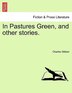 In Pastures Green And Other Stories. Paperback | Indigo Chapters
