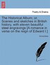 The Historical Album; Or Scenes And Sketches In British History With Eleven Beautiful Steel Engravings [a Romance In Verse On The Reign Of, Paperback