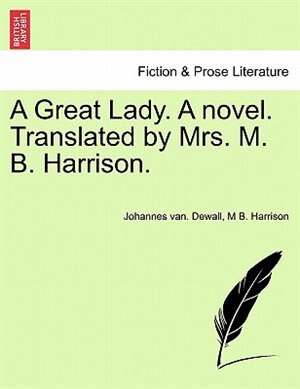 A Great Lady. A Novel. Translated, Paperback | Indigo Chapters