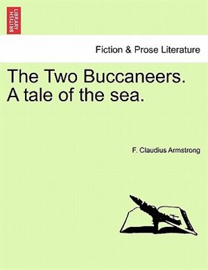 The Two Buccaneers. A Tale Of The Sea. Paperback | Indigo Chapters