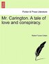 Mr. Carington. A Tale Of Love And Conspiracy. Paperback | Indigo Chapters