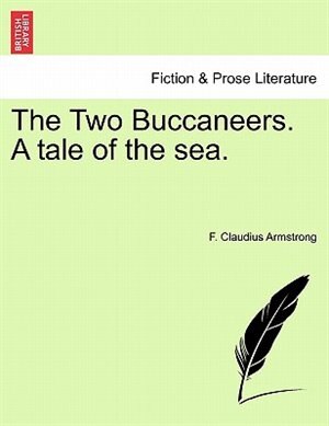 The Two Buccaneers. A Tale Of The Sea. Paperback | Indigo Chapters