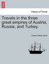 Travels In The Three Great Empires Of Austria Russia And Turkey. Vol. Ii by Charles Boileau Elliott Paperback | Indigo Chapters