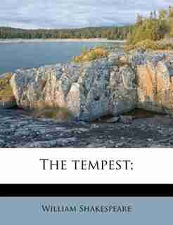 The Tempest; by William Shakespeare