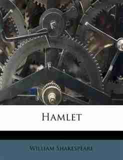 Hamlet by William Shakespeare