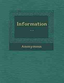 Information... by Anonymous