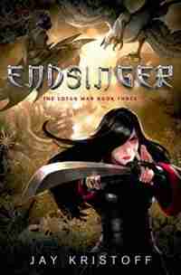 Endsinger: The Lotus War Book Three by Jay Kristoff