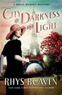 City Of Darkness And Light: A Molly Murphy Mystery by Rhys Bowen