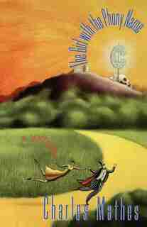 The Girl with the Phony Name by Charles Mathes