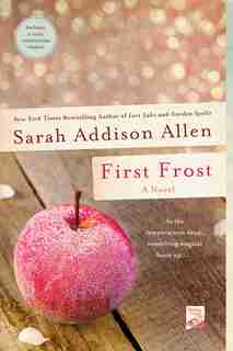 First Frost: A Novel by Sarah Addison Allen