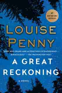 A Great Reckoning: A Novel by Louise Penny