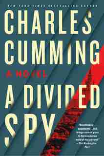 A Divided Spy: A Novel by Charles Cumming