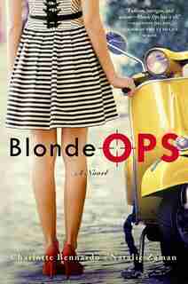 Blonde Ops: A Novel by Charlotte Bennardo