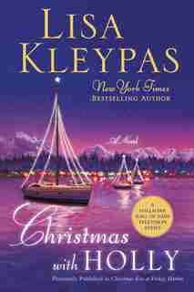 Christmas With Holly: A Novel by Lisa Kleypas