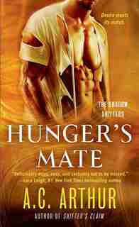 Hunger's Mate: A Paranormal Shapeshifter Werejaguar Romance by A. C. Arthur