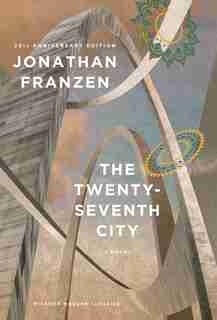 The Twenty-Seventh City: A Novel by Jonathan Franzen