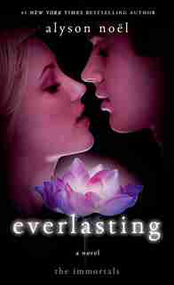 Everlasting: A Novel by Alyson Noël