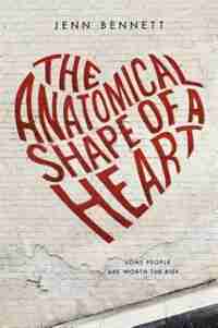 The Anatomical Shape Of A Heart by Jenn Bennett