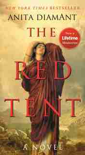 The Red Tent - 20th Anniversary Edition: A Novel by Anita Diamant