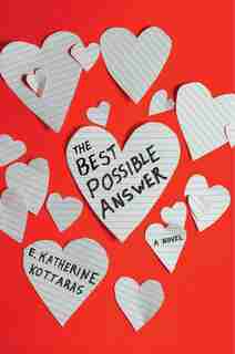 The Best Possible Answer: A Novel by E. Katherine Kottaras