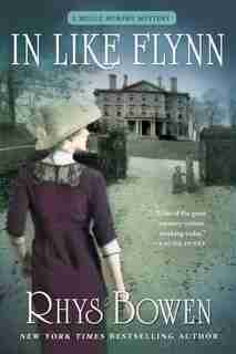 In Like Flynn: A Molly Murphy Mystery by Rhys Bowen