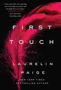 First Touch: A Novel by Laurelin Paige