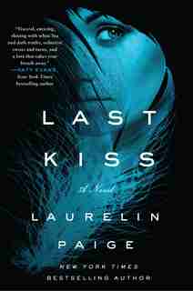Last Kiss: A Novel by Laurelin Paige