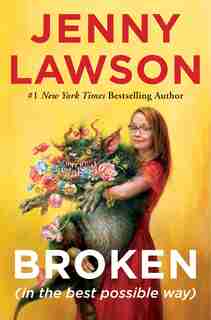 Broken (in The Best Possible Way) by Jenny Lawson