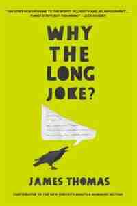 Why The Long Joke? by James Thomas