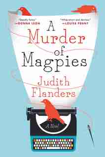 A Murder Of Magpies: A Novel by Judith Flanders