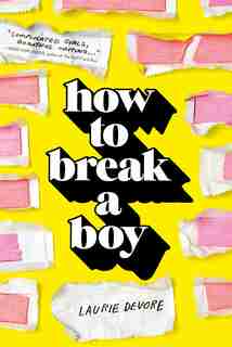 How To Break A Boy by Laurie Devore