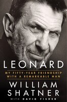 Leonard: My Fifty-year Friendship With A Remarkable Man