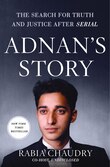 Adnan's Story: The Search For Truth And Justice After Serial